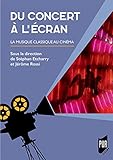 Du concert à l'écran : La musique classique au cinéma by