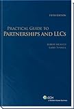 Practical Guide to Partnerships and Llc's, Ricketts, Robert Cpa and Tunnell, Larry Cpa, 0808022008