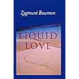 Liquid Love: On the Frailty of Human Bonds