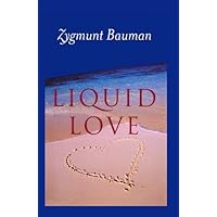 Liquid Love: On the Frailty of Human Bonds