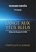 L'Ange aux yeux bleus: Spiritualité et lumière (Spiritualité & lumière t. 1) (French Edition) by Thierry Trivès