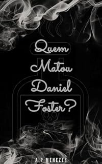 Livro Quem Matou Daniel Foster?