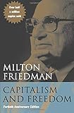 Capitalism and Freedom: Fortieth Anniversary Edition