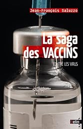 La  saga des vaccins contre les virus