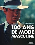 100 ans de mode masculine (EYROLLES) (French Edition) by 