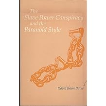 The Slave Power Conspiracy and the Paranoid Style