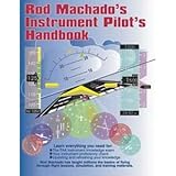 Rod Machado's Instrument Pilot's Handbook-Complete Instrument Knowledge Text