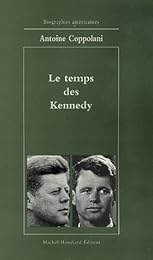 Le  temps des Kennedy