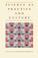 Science as Practice and Culture