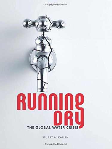 Download Running Dry: The Global Water Crisis (Nonfiction - Young Adult)