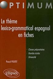 Le  thème lexico-grammatical espagnol en fiches