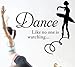 ALiQing Dance Like No One is Watching Inspirational Saying Ballet Dancer Quotes Saying Words Wall Sticker Decals