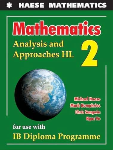 Mathematics: Applications and Interpretation HL: Michael Haese
