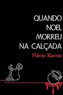 Livro Quando Noel morreu na calçada