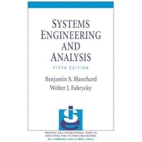 Systems Engineering and Analysis (Prentice Hall International Series in Industrial & Systems Engineering)