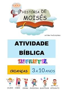 Livro Atiidade Biblica Infantil: A história de Moisés (Atividades Bíblica Infantil)