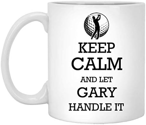 Personalized mugs with names - Golf Keep Calm and let Gary handle it Tea Cup - Customized mugs for Gary, Adult or Men on Birthday, Xmas, Valentine, Independence Day - Golf Coffee Mug