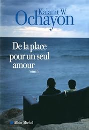 De la  place pour un seul amour