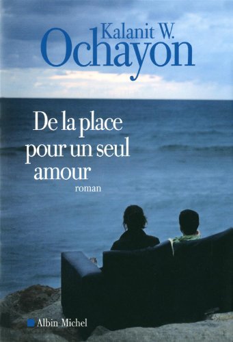De la  place pour un seul amour