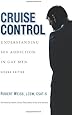 Cruise Control: Understanding Sex Addiction in Gay Men
