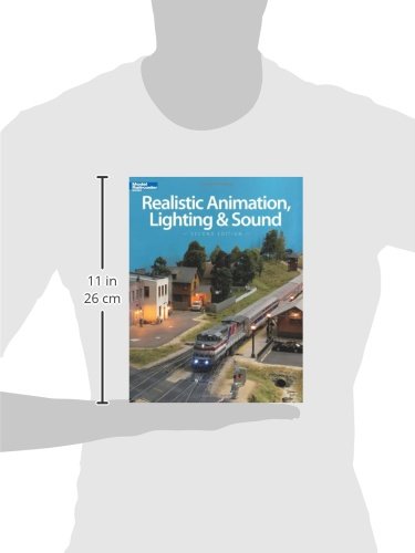 Realistic Animation, Lighting & Sound (Model Railroader Books)