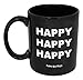 Funny Guy Mugs Happy Happy Happy Coffee Mug
