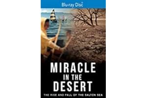 Miracle in the Desert: The Rise and Fall of the Salton Sea [Blu-ray]