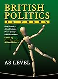 British Politics in Focus: AS Level
