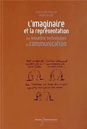 L' imaginaire et la représentation des nouvelles technologies de communication