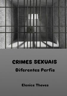 Livro Crimes Sexuais: Diferentes Perfis