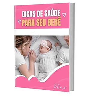 Livro DICAS DE SAÚDE PARA SEU BEBÊ