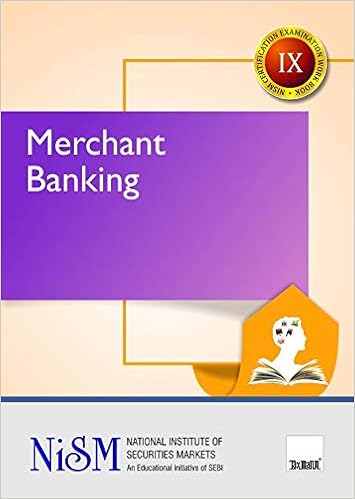 Merchant Banking (IX) (January 2018 Edition) - by National Institute of Securities Markets(NISM)