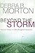 Beyond the Storm: How to Thrive in Life's Toughest Seasons by Debra B. Morton