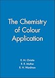 The Chemistry of Colour Application by 