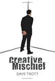 Creative Mischief