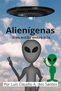 Livro Alienígenas: Eles estão entre nós