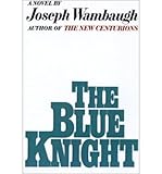 [ The Blue Knight ] By Wambaugh, Joseph ( Author ) [ 1972 ) [ Hardcover ]