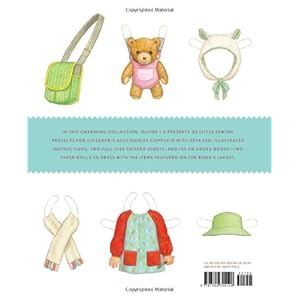 Oliver + S Little Things to Sew: 20 Classic Accessories and Toys for Children