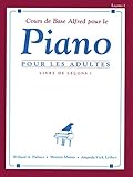 Alfred's Basic Adult Piano Course Lesson Book, Bk 1: French Language Edition (French Edition) by Willard A. Palmer, Morton Manus