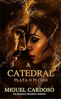 Livro A Catedral: Plata o Plomo (Um Romance Histórico Sombrio)