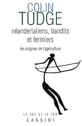 Néandertaliens, bandits et fermiers