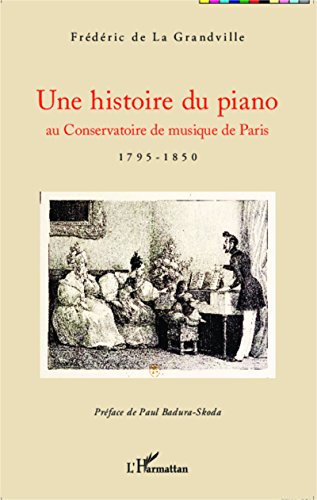 Une  histoire du piano au Conservatoire de musique de Paris