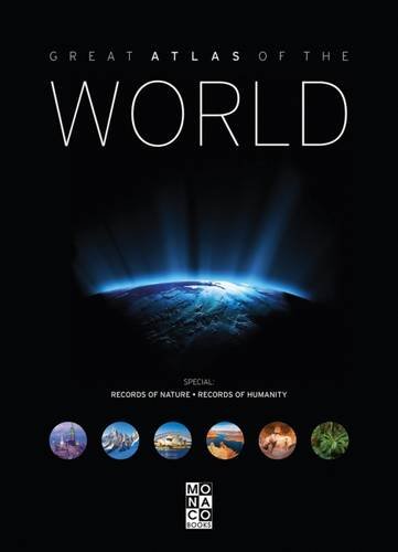 Great Atlas of the World: Special: Records of Nature I Records of Humanity