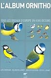 L'Album ornitho. Tous les oiseaux d'Europe en 4000 dessins by