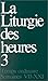 Liturgie des heures - temps ordinaire semaines VII-XXI - 3 (French Edition) by