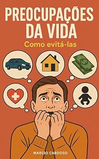 Livro Preocupações da vida: Como evitá-las