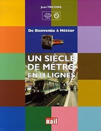 Un siècle de métro en 14 lignes