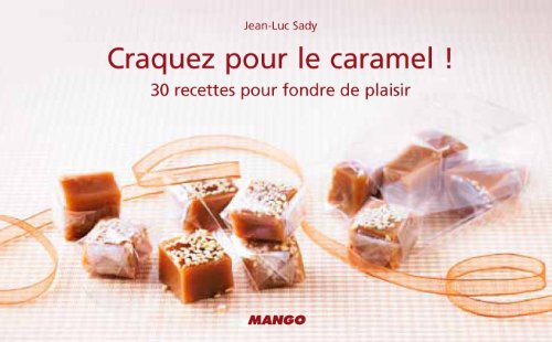 Craquez pour le caramel !