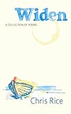 Widen: A Collection Of Poems by Chris Rice