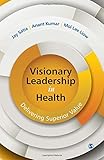 Image de Visionary Leadership in Health: Delivering Superior Value